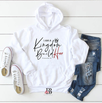 I Am A Kingdom Build-HER Hoodie