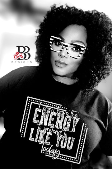 I Don't Have Energy to Like You