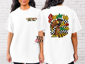 Steppin Into Juneteenth Heels (2 Sided Design)
