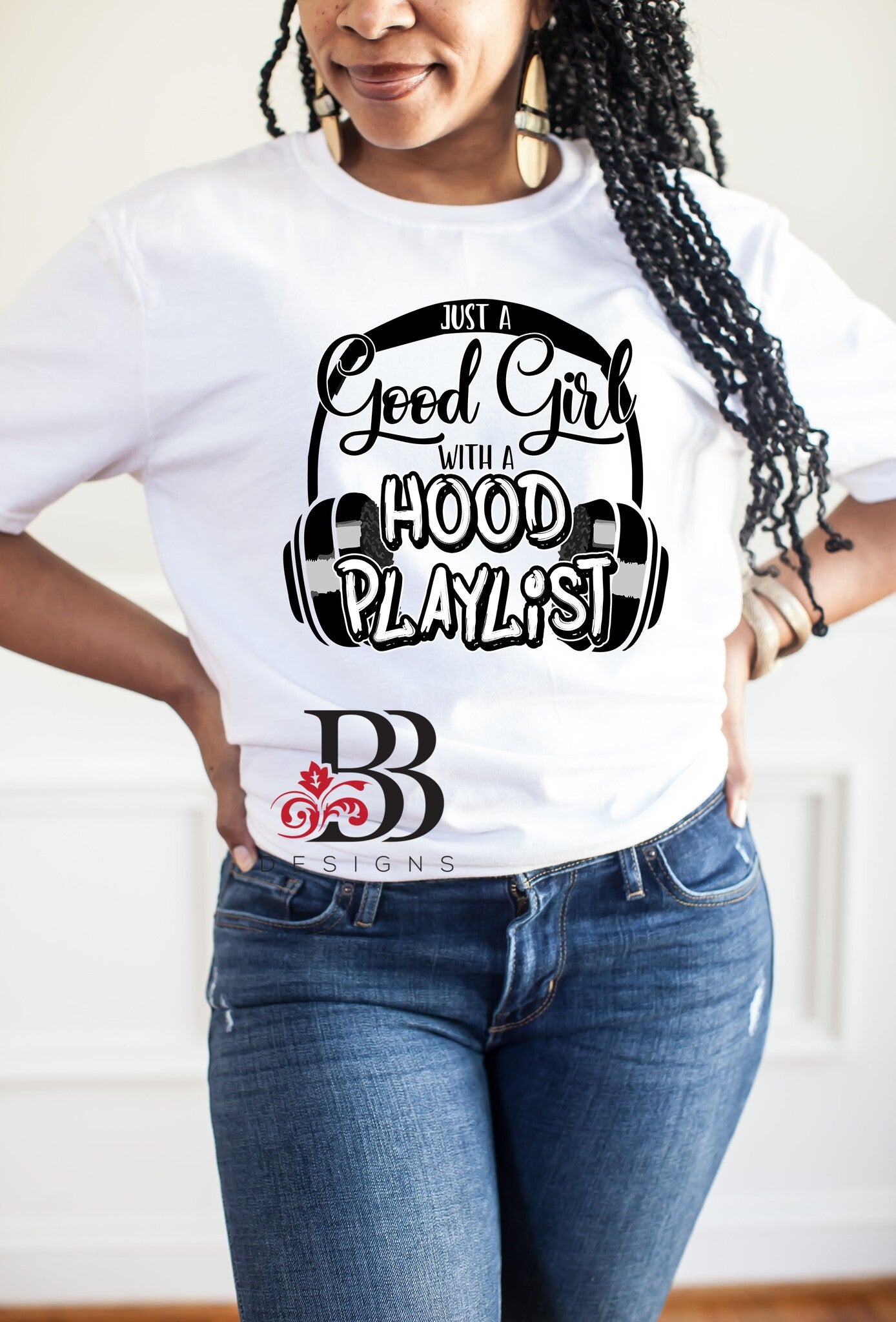 Just A Good Girl with a Hood Playlist