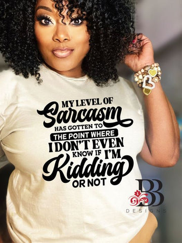 My Level of Sarcasm