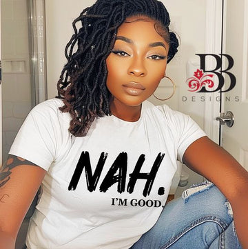 Nah. I'm Good