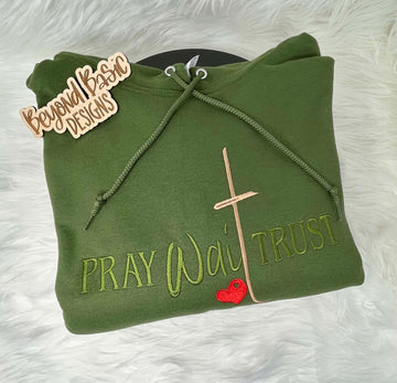 Pray Wait Trust Embroidered Hoodie