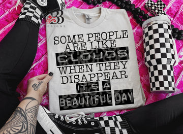 Some People Are Like Clouds...
