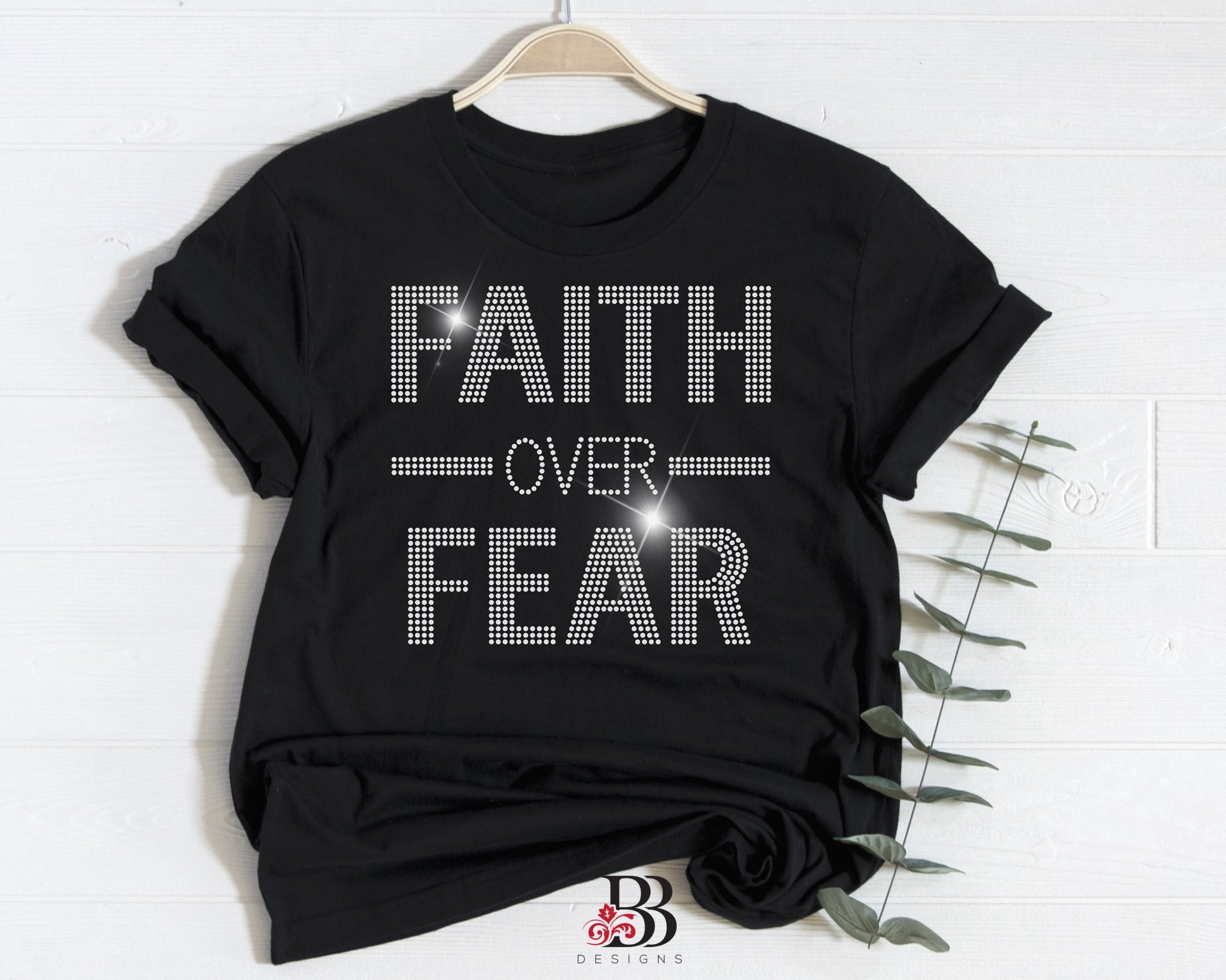 Faith over Fear Rhinestone