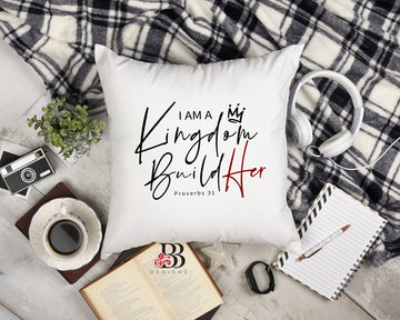 I Am A Kingdom Build-HER Pillow