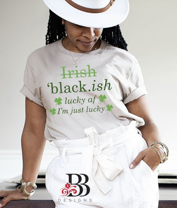 Blackish...I'm Just Lucky 🍀