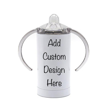 Custom 12 oz Sippy Cup