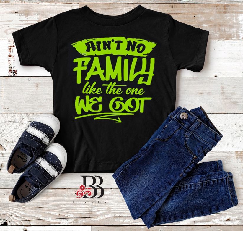Ain't No Family...Shirt (Youth)