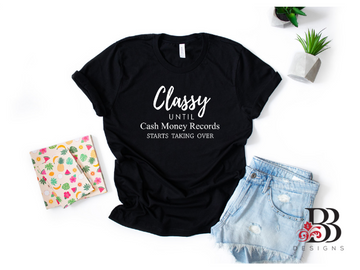 Classy Until...