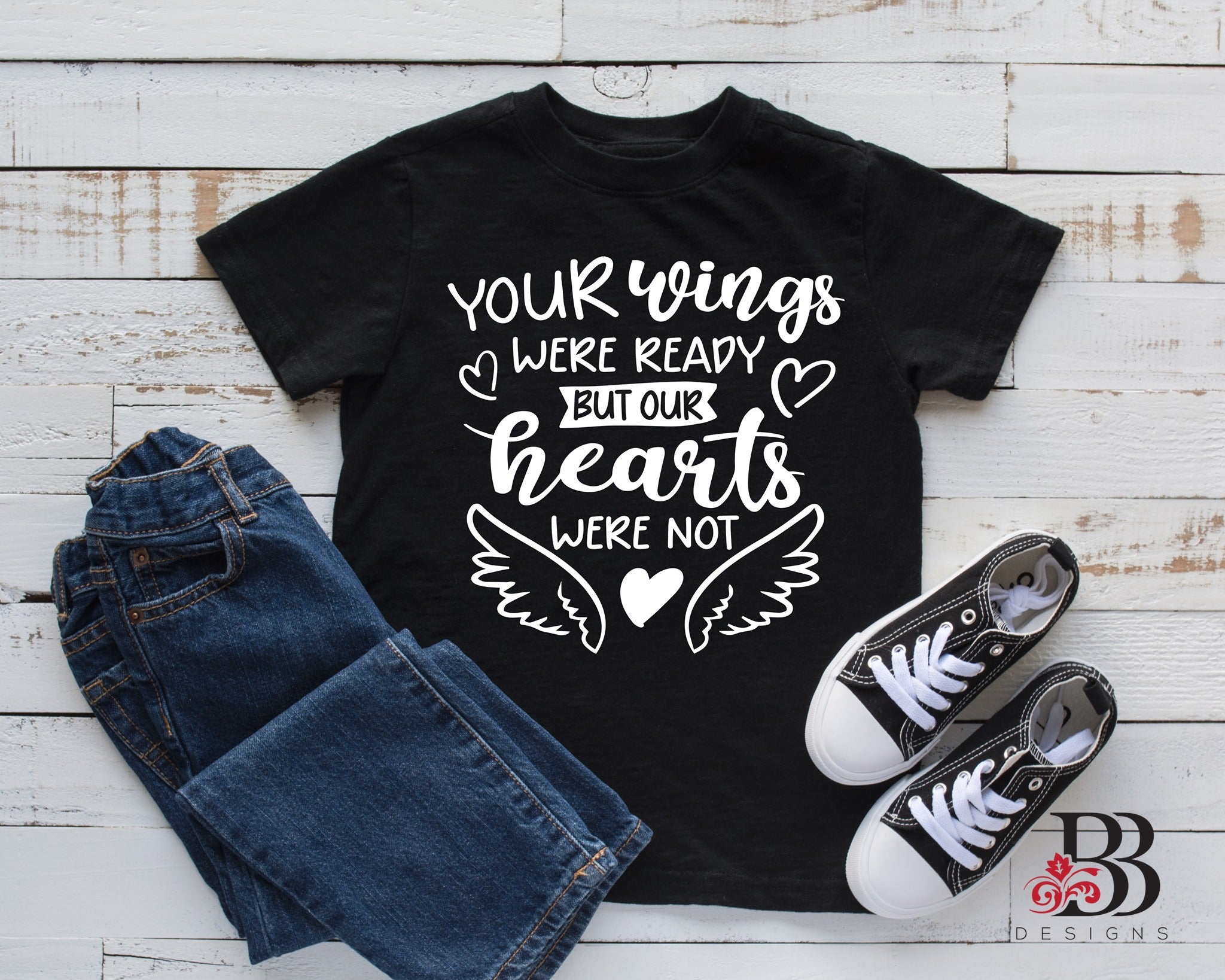 Your Wings Were Ready, Our Hearts Were Not