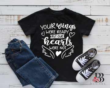Your Wings Were Ready, Our Hearts Were Not